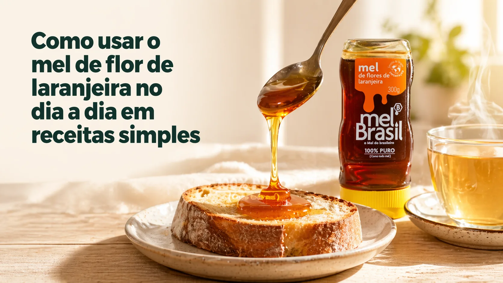 Como usar o mel de flor de laranjeira no dia a dia em receitas simples Mel de flor de laranjeira sendo despejado em colher sobre torrada no café da manhã